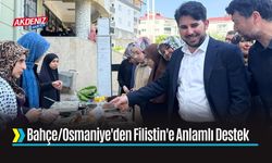Bahçe/Osmaniye'den Filistin'e Anlamlı Destek