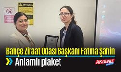 Bahçe Ziraat Odası Başkanı Fatma Şahin'e Ödül