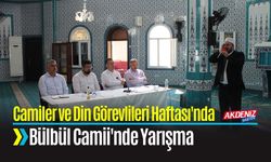 Camiler ve Din Görevlileri Haftası'nda Bülbül Camii'nde Yarışma