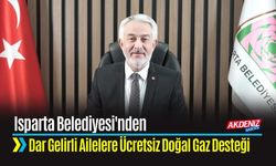 Isparta Belediyesi'nden Dar Gelirli Ailelere Doğal Gaz Desteği