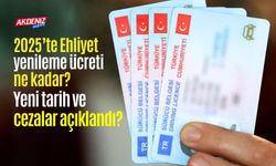 2025’te Ehliyet yenileme ücreti ne kadar? yeni tarih ve cezalar açıklandı