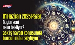 01 Haziran 2025 Pazar Günlük Burç Yorumları: Aşk, iş, sağlık hayatınızda neler olacak?