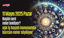 11 Mayıs 2025 Pazar Günlük Burç Yorumları: Aşk, iş, sağlık hayatınızda neler olacak?