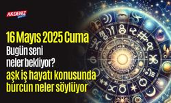 16 Mayıs 2025 Cuma Günlük Burç Yorumları: Aşk, iş, sağlık hayatınızda neler olacak?
