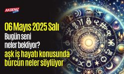 06 Mayıs 2025 Salı Günlük Burç Yorumları: Aşk, iş, sağlık hayatınızda neler olacak?
