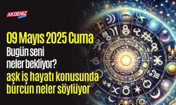 09 Mayıs 2025 Cuma Günlük Burç Yorumları: Aşk, iş, sağlık hayatınızda neler olacak?