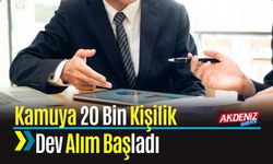 Kamuya 20 Bin Kişilik Dev Alım Başladı