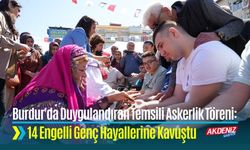 Burdur'da Duygulandıran Temsili Askerlik Töreni: 14 Engelli Genç Hayallerine Kavuştu