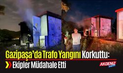 Gazipaşa’da Trafo Yangını Korkuttu: Ekipler Müdahale Etti