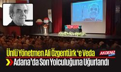 Ali Özgentürk Memleketi Adana’da Son Yolculuğuna Uğurlandı