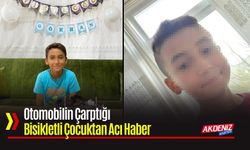 Mersin'de Otomobilin Çarptığı Bisikletli Çocuktan Acı Haber