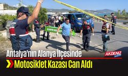 Antalya'nın Alanya İlçesinde Motosiklet Kazası Can Aldı
