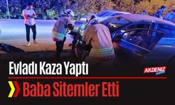Evladı kaza yapan baba sitem etti