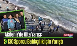 Akdeniz'de Olta Yarışı: 130 Sporcu Balıkçılık İçin Yarıştı