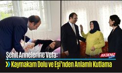 Şehit Annelerine Vefa: Kaymakam Dolu ve Eşi’nden Anlamlı Kutlama