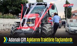 Adanalı Çift Aşklarını Traktörle Taçlandırdı