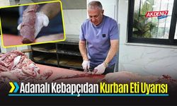 Adanalı Kebapçıdan Kurban Eti Uyarısı