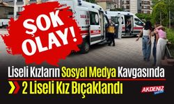 Liseli Kızların Sosyal Medya Kavgasında 2 Kız Bıçaklandı