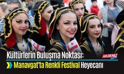 Manavgat’ta Uluslararası Dans ve Müzik Festivali Coşkuyla Başladı