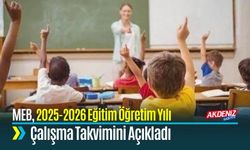 MEB, 2025-2026 Eğitim Öğretim Yılı Çalışma Takvimini Açıkladı