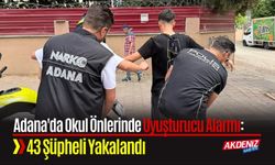 Adana'da Okul Önlerinde Narkotik Alarmı