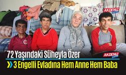 72 Yaşındaki Anne 3 Engelli Evladına Hem Anne Hem Baba