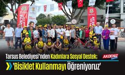 Tarsus Belediyesi’nden Kadınlara Sosyal Destek;  'Bisiklet Kullanmayı Öğreniyoruz'