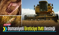 Osmaniyeli Üretici Merakla Bekliyordu, TMO'dan Açıklama Geldi
