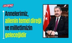 Vali Yılmaz, "Annelerimiz, en değerli hazinelerimizdir"