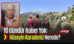 10 Gündür Haber Yok: Hüseyin Karadeniz Nerede?