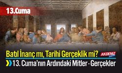 13. Cuma; Batıl İnanç mı, Tarihi Gerçeklik mi?