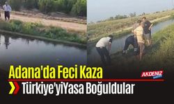 Adana'da Yürekleri Dağlayan Feci Kaza