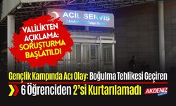 Gençlik Kampında Acı Olay: Boğulma Tehlikesi Geçiren 6 Öğrenciden 2’si Kurtarılamadı