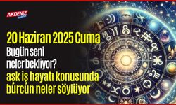 20 Haziran 2025 Cuma Günlük Burç Yorumları: Aşk, iş, sağlık hayatınızda neler olacak?
