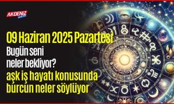 09 Haziran 2025 Pazartesi  Günlük Burç Yorumları: Aşk, iş, sağlık hayatınızda neler olacak?