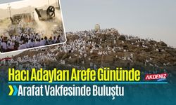 Hacı Adayları Arefe Gününde Arafat Vakfesinde Buluştu