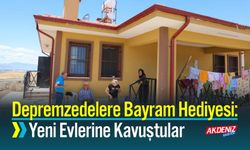 Kahramanmaraş’ta Depremzedelere Bayram Hediyesi: Yeni Evlerine Kavuştular
