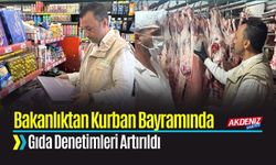 Kurban Bayramında Gıda Denetimleri Artırıldı