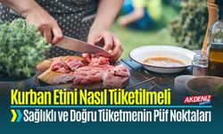 Kurban Etini Sağlıklı ve Doğru Tüketmenin Püf Noktaları