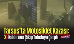 Mersin Tarsus’ta Motosiklet Kazası Kamerada