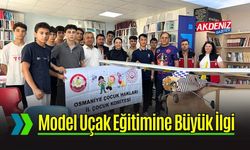 Osmaniye'de Öğrenciler Model Uçak Eğitimini Çok Sevdi