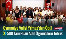 Osmaniye’de 500 Tam Puan Alan Öğrencilere Vali Yılmaz’dan Ödül