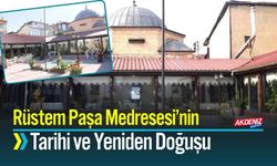 Rüstem Paşa Medresesi’nin Tarihi ve Yeniden Doğuşu Gündemde