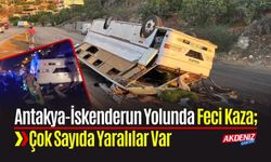 Tarım İşçilerini Taşıyan Midibüs Antakya-İskenderun Yolunda  Devrildi