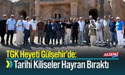 TGK Heyeti Gülşehir’de: Açıksaray ve Tarihi Kiliseler Hayran Bıraktı