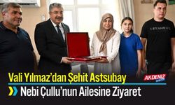 Vali Yılmaz’dan Şehit Astsubay Nebi Çullu’nun Ailesine Ziyaret