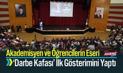 Akademisyen ve Öğrencilerin Eseri ‘Darbe Kafası’ İlk Gösterimini Yaptı