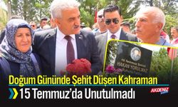 Doğum Gününde Şehit Düşen Kahraman 15 Temmuz’da Unutulmadı
