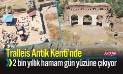 Tralleis Antik Kenti’nde 2 bin yıllık hamam gün yüzüne çıkıyor