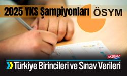 2025 YKS Şampiyonları Açıklandı: Türkiye Birincileri ve Sınav Verileri Belli Oldu